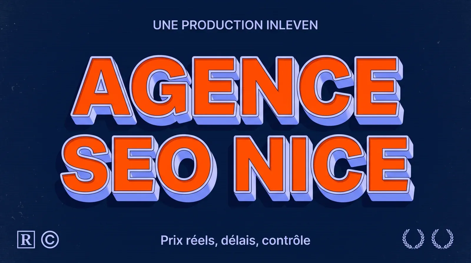 Couverture en art 3D rétro dans la palette bleu marine d'Inleven : le titre Agence SEO Nice en grandes lettres orange, et dessous la ligne prix réels, délais, contrôle.