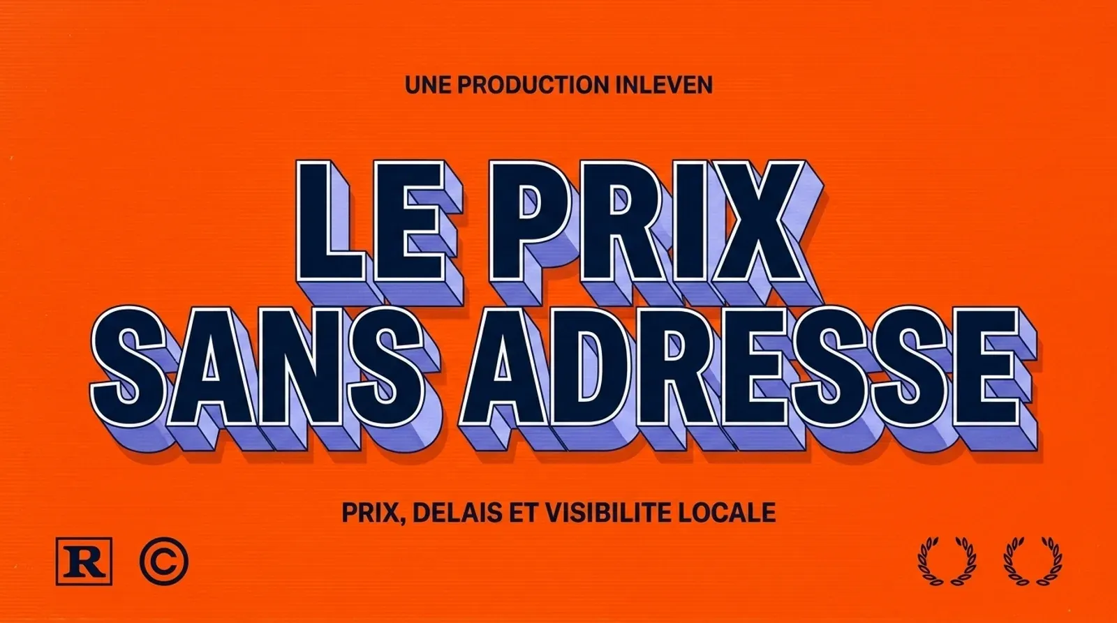 Affiche 3D rétro aux couleurs Inleven, fond orange et lettrage bleu nuit, titre LE PRIX SANS ADRESSE et sous-titre prix, délais et visibilité locale.