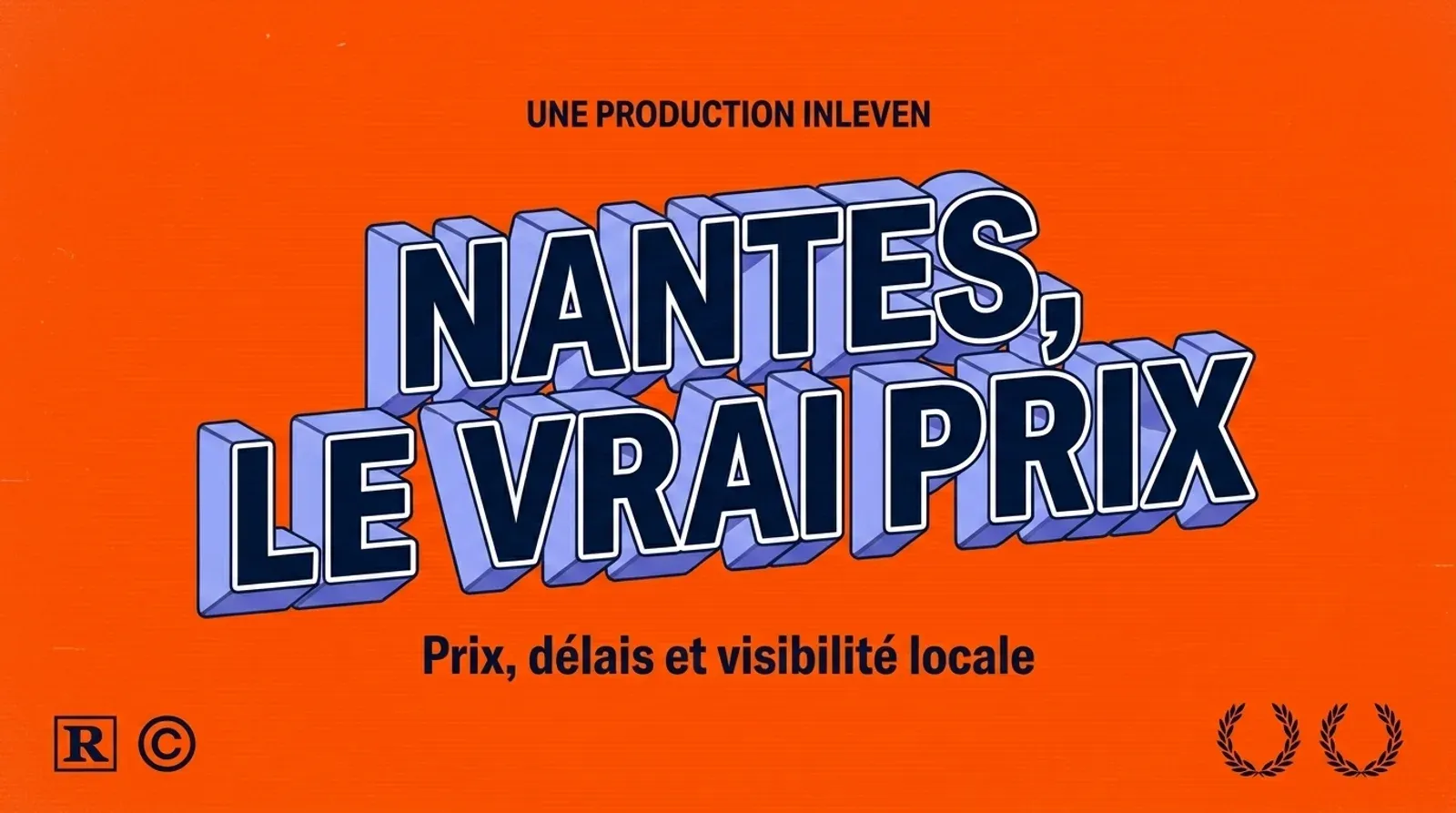 Illustration 3D rétro aux couleurs Inleven affichant le titre NANTES, LE VRAI PRIX au-dessus du sous-titre sur les prix, les délais et la visibilité locale d'un site internet.