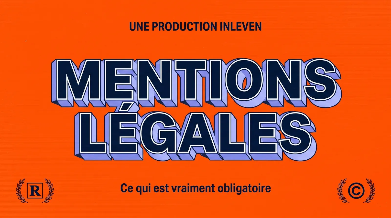 Illustration 3D retro aux tons orange de la marque, titre Mentions legales en grandes capitales, en couverture de l'article sur les obligations legales d'un site internet.