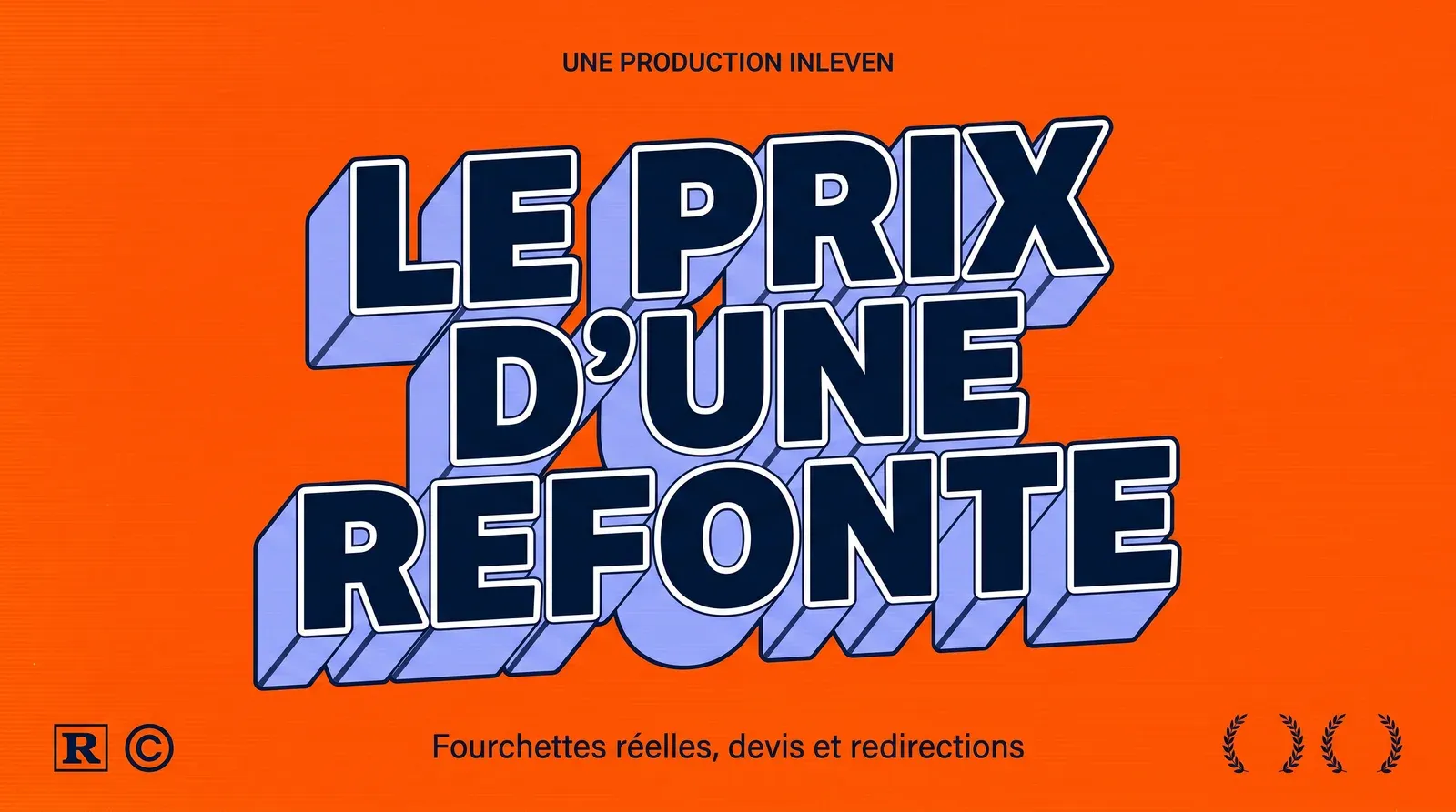 Affiche 3D rétro orange et bleu nuit annonçant le prix d'une refonte de site internet, avec la mention fourchettes réelles, devis et redirections.