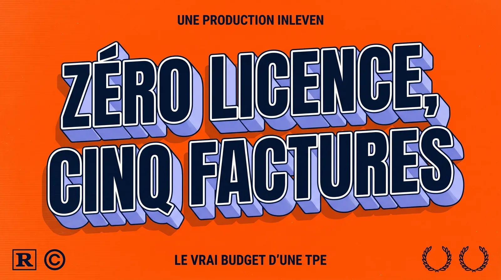 Visuel de couverture en 3D rétro aux couleurs de la marque, titre ZÉRO LICENCE, CINQ FACTURES et ligne du bas LE VRAI BUDGET D'UNE TPE.