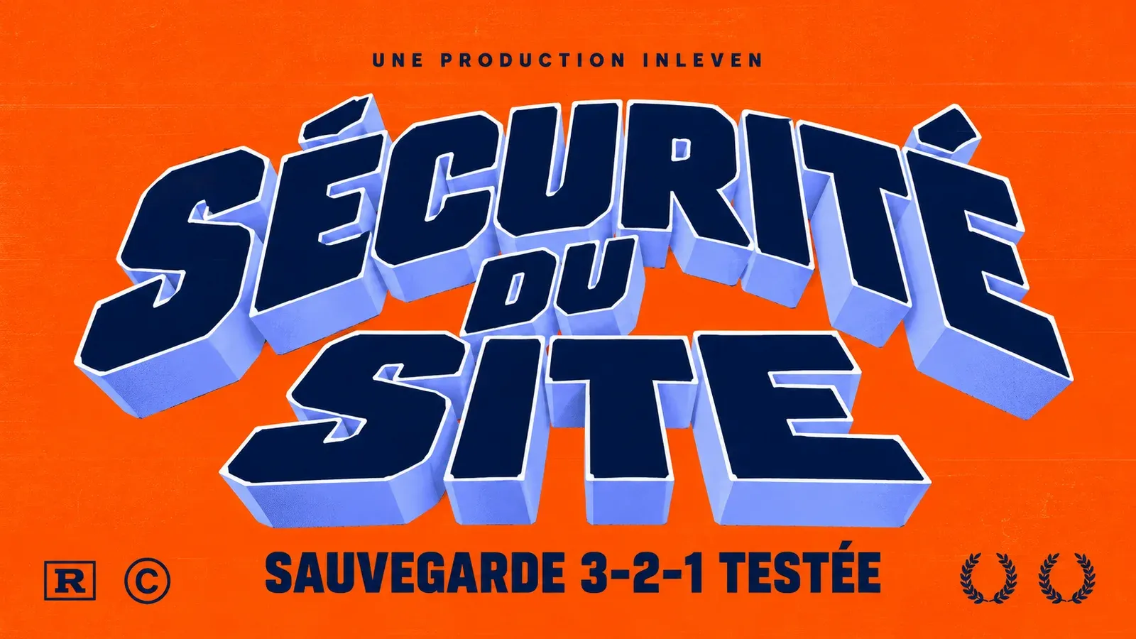 Titre 3D rétro SÉCURITÉ DU SITE sur fond orange, avec la ligne Sauvegarde 3-2-1 testée, pour un guide sur la sécurité et la sauvegarde d un site internet.