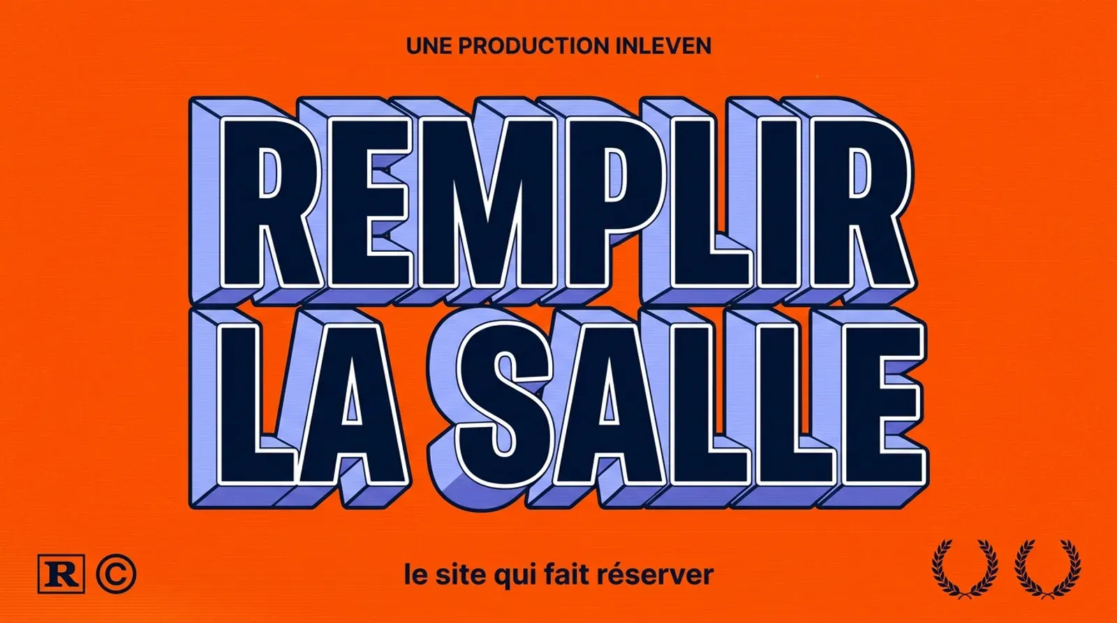 Affiche 3D rétro orange et bleu nuit portant le titre REMPLIR LA SALLE et la ligne le site qui fait réserver, couverture de l'article Inleven.