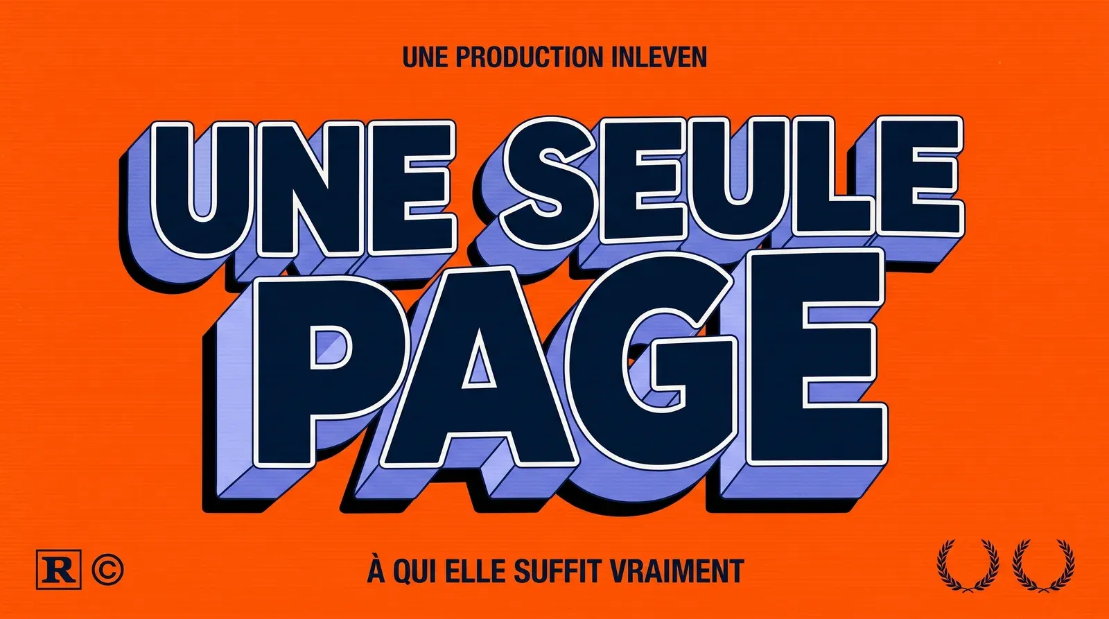 Affiche 3D retro aux couleurs Inleven, titre UNE SEULE PAGE en bleu nuit sur fond orange vif, avec la ligne A qui elle suffit vraiment.